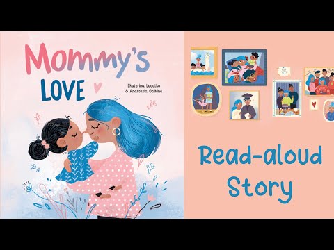 MOMMY’S LOVE by Anastasia Galkina | Mother’s Day Stories for Kids