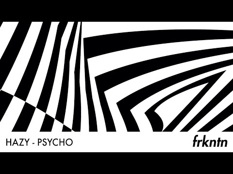 HAZY - Psycho (Official Audio)