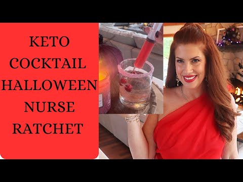 KETO COCKTAIL / HALLOWEEN /NURSE RATCHET