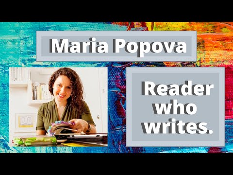 Life Lessons from MARIA POPOVA (brainpickings.org) - the reader who writers