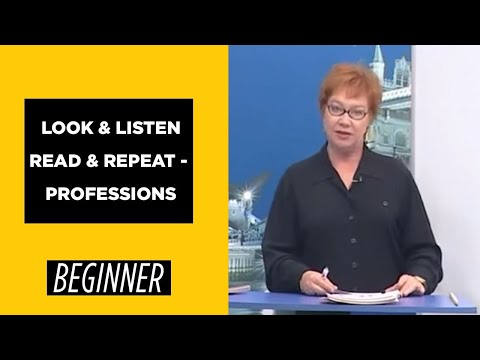 Beginner Level - Look & Listen / Read & Repeat - Professions | English For You