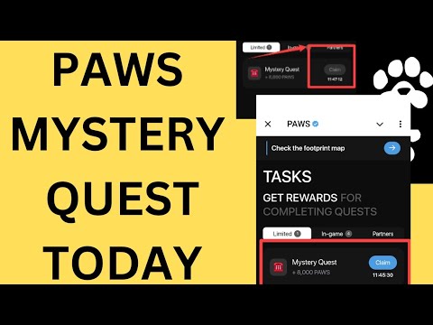 TODAY PAWS MYSTERY QUEST TASK DONE: HOW TO COMPLETE MYSTERY QUEST TASK (WATCH NOW)