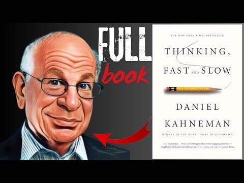 THINKING FAST AND SLOW by Daniel Kahneman | Full Book Summary