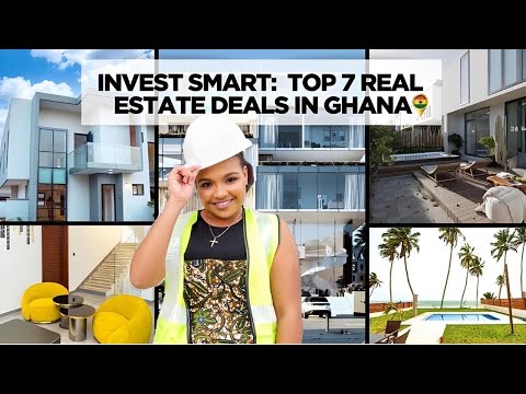 TOP 7 REAL ESTATE INVESTMENTS YOU CAN MAKE IN GHANA