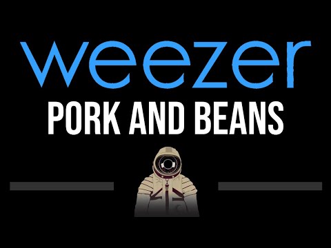 Weezer • Pork And Beans (CC) (Upgraded Video) 🎤 [Karaoke] [Instrumental]