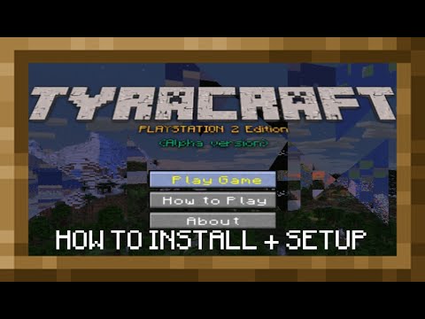 HOW TO INSTALL + SETUP TYRACRAFT (Minecraft PlayStation 2)