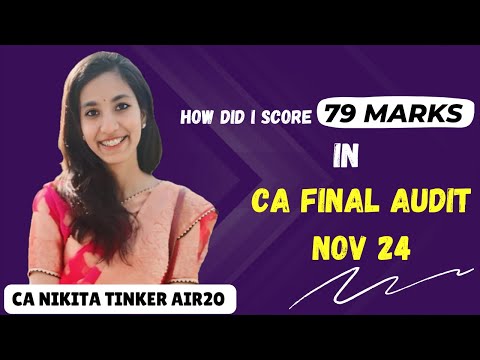 How Did she score 79 Marks in CA Final Audit Nov 24? | CA Nikita Tinker AIR 20 | CA Rohan Garg AIR5