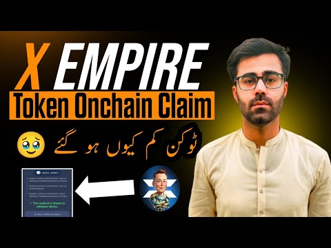 X-Empire Airdrop OnChain Token Claim || X-Empire Token Zero Showing Problem