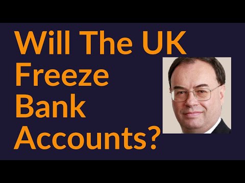 Will The UK Freeze Bank Accounts?