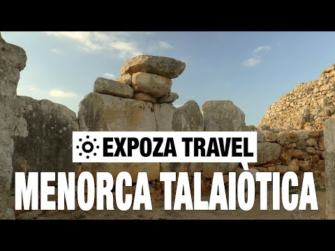 Menorca Talaiòtica (Spain) Vacation Travel Video Guide