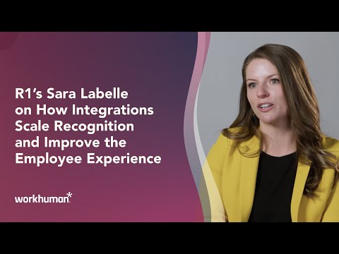 R1's Sara LaBelle on how integrations scale recognition and improve the employee experience