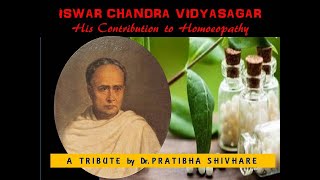 Ishwar Chandra Vidyasagar- His Contribution to Homoeopathy # A tribute by Dr. Pratibha Shivhare