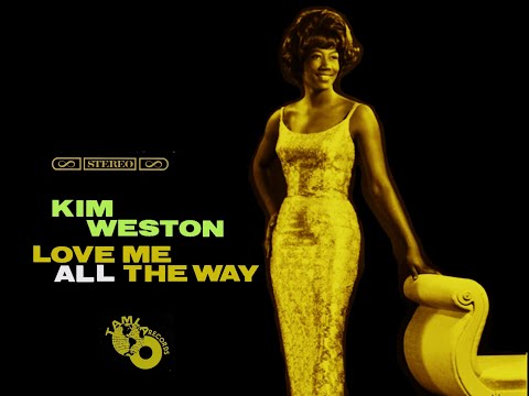 Motown In Mono & Stereo: "Love Me All The Way - Kim Weston"  45/Mono Mix, Stereo Mix