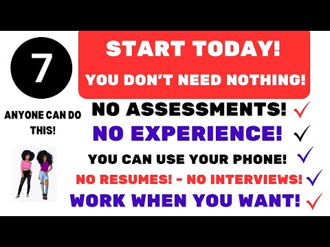 7 Start Today Companies You Don't Need Nothing No Assessments No Resumes No Interviews No Experience