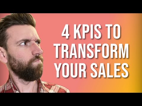 4 KPIs That Will Transform Your Sales Forever