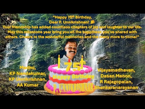 P. Unnikrishnan Happy Seventy-fifth Birthday to You