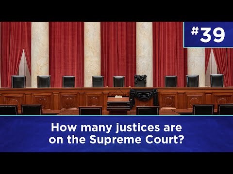 Q39: How many justices are on the Supreme Court?