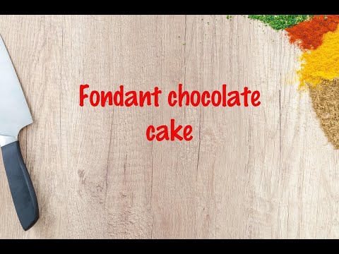 How to cook - Fondant chocolate cake