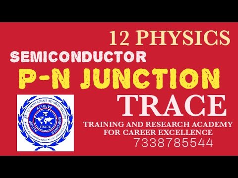 CLASS 12 PHYSICS / SEMICONDUCTOR / P - N JUNCTION / NEET/ JEE