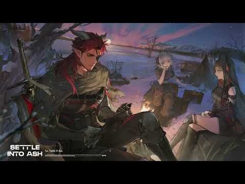 Arknights EP - Settle Into Ash