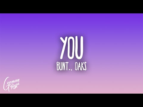 BUNT., Oaks - You