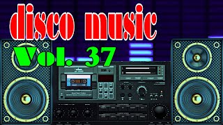 Italo Disco Music Vol 37, The Latest Disco Concert Without Words 2022