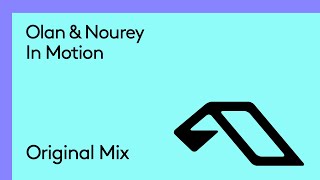 Olan & Nourey - In Motion