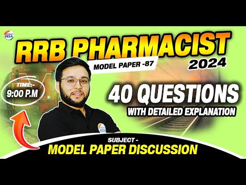 RRB Pharmacist | Model Paper - 87 | Model Paper Discussion | 40 Questions with Detailed Explanation