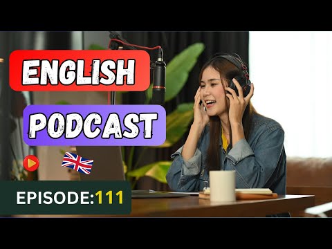 English Learning Podcast Conversation🎙️Episode 111| Elementary | Podcast To Improve English Speaking