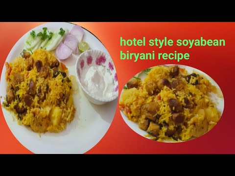 सोयाबीन बिरयानी रेसिपी l soyabean biryani recipe l veg biryani l sb khush ho jayenge ek baar banaiye