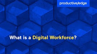 What is a Digital Workforce? | Benefits, Use Cases, and Tips