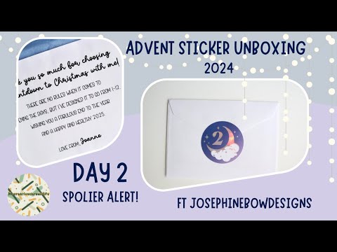 Advent sticker Unboxing Day 2 -ft Josephinebowdesigns 2024