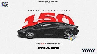 150 🚀 | JASSA | AMMY GILL | MXRCI @melodiesmusic7393 #newpunjabisong