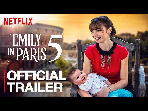 Emily in Paris Season 5 OFFICIAL Trailer & Announcement