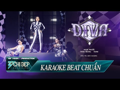 [ KARAOKE ] DIVA - NGỌC PHƯỚC, THẢO TRANG, TUIMI | Công Diễn 2 - CHỊ ĐẸP ĐẠP GIÓ 2024