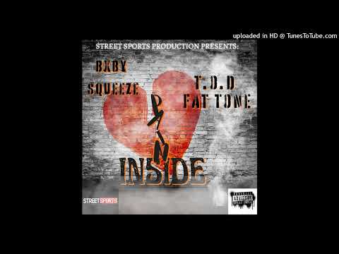 Pain Inside -BXBY SQUEEZE X T.O.D FAT TONE