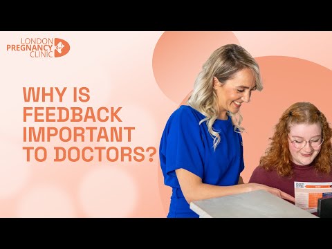 Why is Feedback Important for Doctors | London Pregnancy Clinic