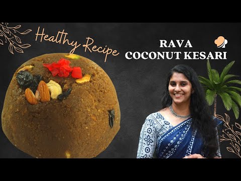 South Indian Healthy Coconut Rava Kesari Recipe in Hindi | Authentic Kerala Kesari  Bath