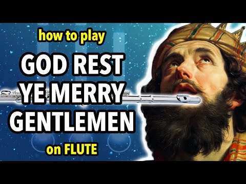 How to play God Rest You Merry Gentlemen on Flute | Flutorials