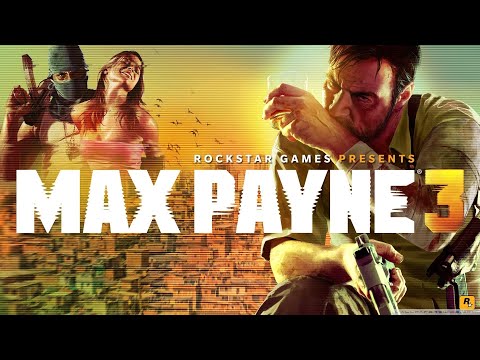 Max Payne 3 | Campaign Gameplay | Part 3