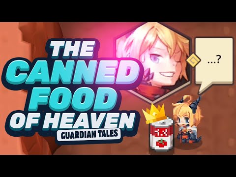 GUARDIAN TALES: CANNED FOOD MADE IN HEAVEN (HOLD)