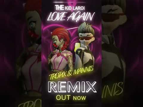 Love Again (Tropix & Mannis Remix) - The Kid LAROI is Out Now! #thekidlaroi #kidlaroi #loveagain