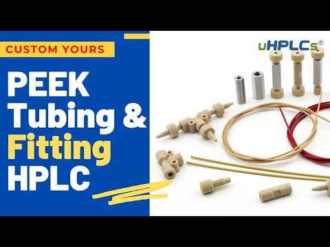 PEEK Tubing HPLCS & PEEK Fitting HPLC Supplier