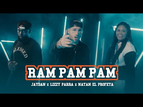 Jaydan x Lizzy Parra x Natan El Profeta - Ram Pam Pam (Video Oficial)