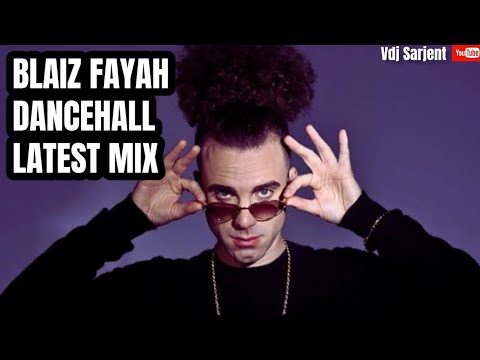 🔥 LATEST DANCEHALL MIX 2024 VOL.3 / BEST OF BLAIZ FAYAH MIX  | VDJ SARJENT RELOAD BAD