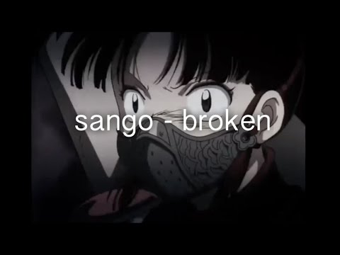 Sango - Broken