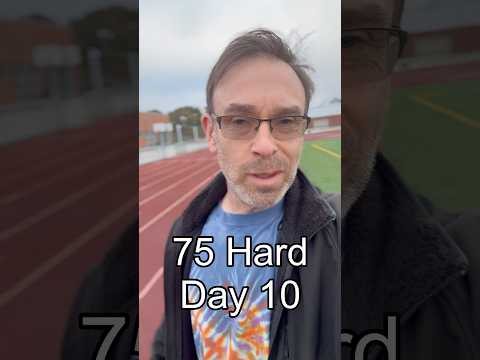 75 Hard Day 10 #75hardchallenge