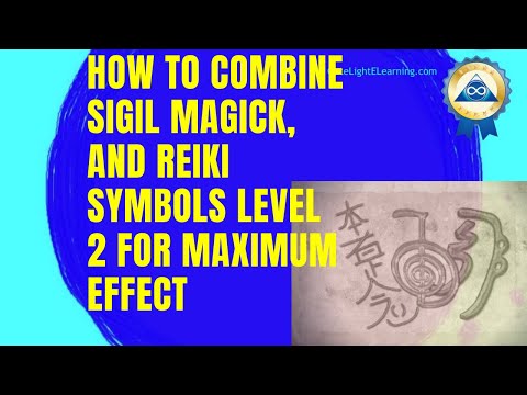 How To Combine Sigil Magick, And Reiki Symbols Level 2 For Maximum Effect