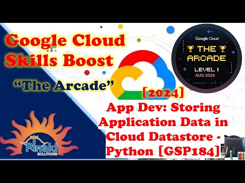 [2024-Aug The Arcade Level 1] App Dev: Storing Application Data in Cloud Datastore - Python [GSP184]