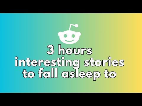 3 HOURS OF INTERESTING STORIES TO FALL ASLEEP TO | BEST REDDIT STORIES COMPILATION